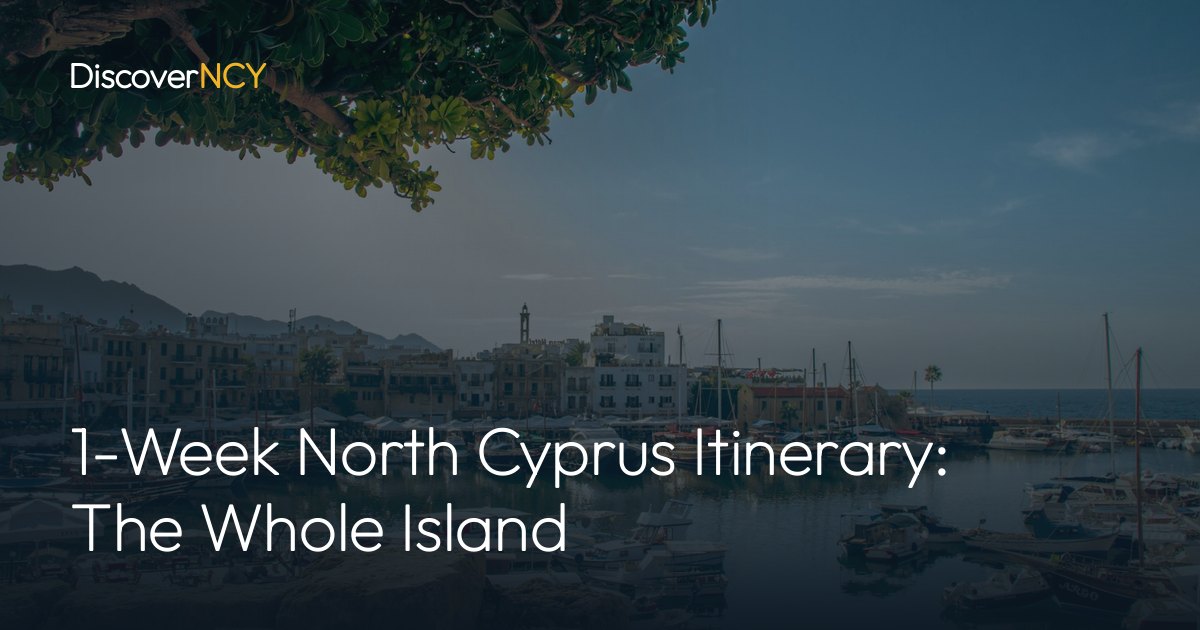 1-Week North Cyprus Itinerary: The Whole Island