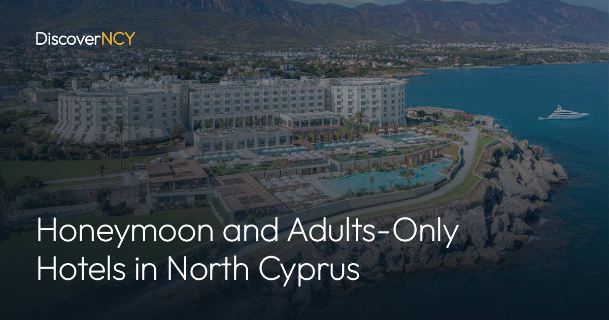 Honeymoon and Adults-Only Hotels in North Cyprus