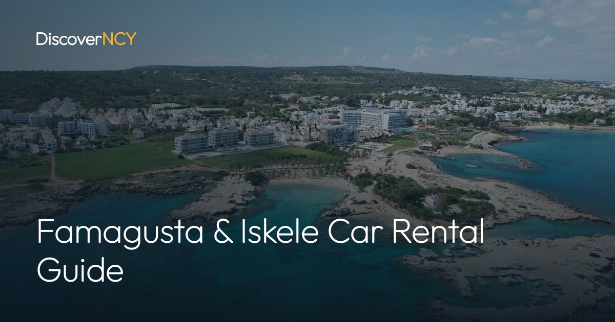 Famagusta & Iskele Car Rental Guide