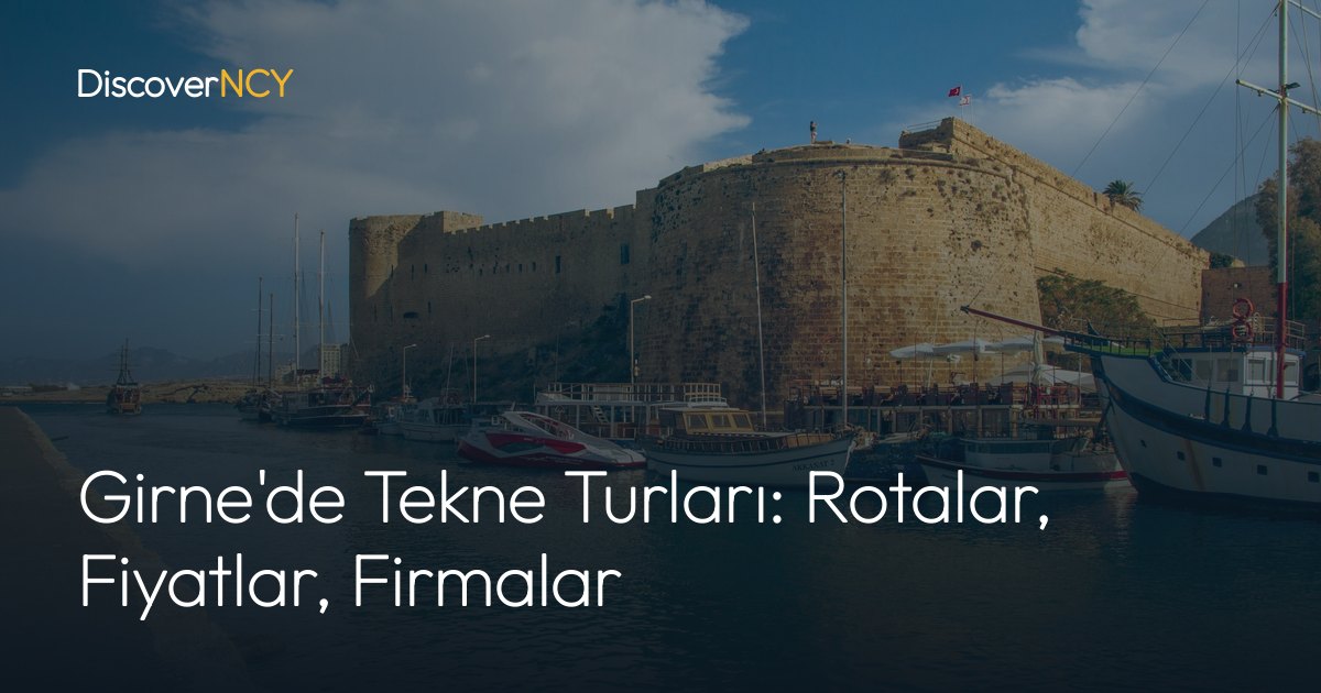 Girne'de Tekne Turları: Rotalar, Fiyatlar, Firmalar