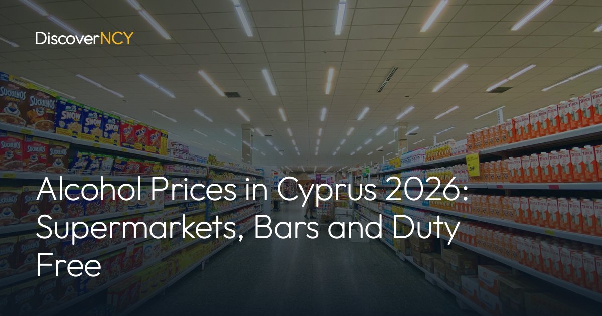 Alcohol Prices in Cyprus 2026: Supermarkets, Bars and Duty Free