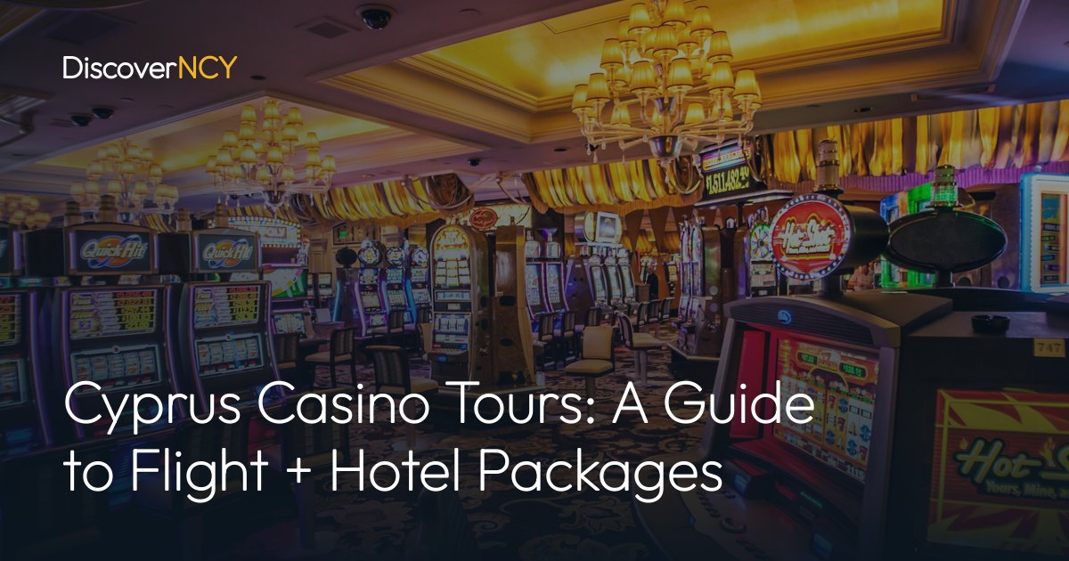 Cyprus Casino Tours: A Guide to Flight + Hotel Packages