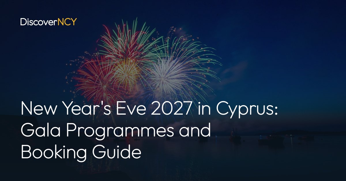 New Year's Eve 2027 in Cyprus: Gala Programmes and Booking Guide