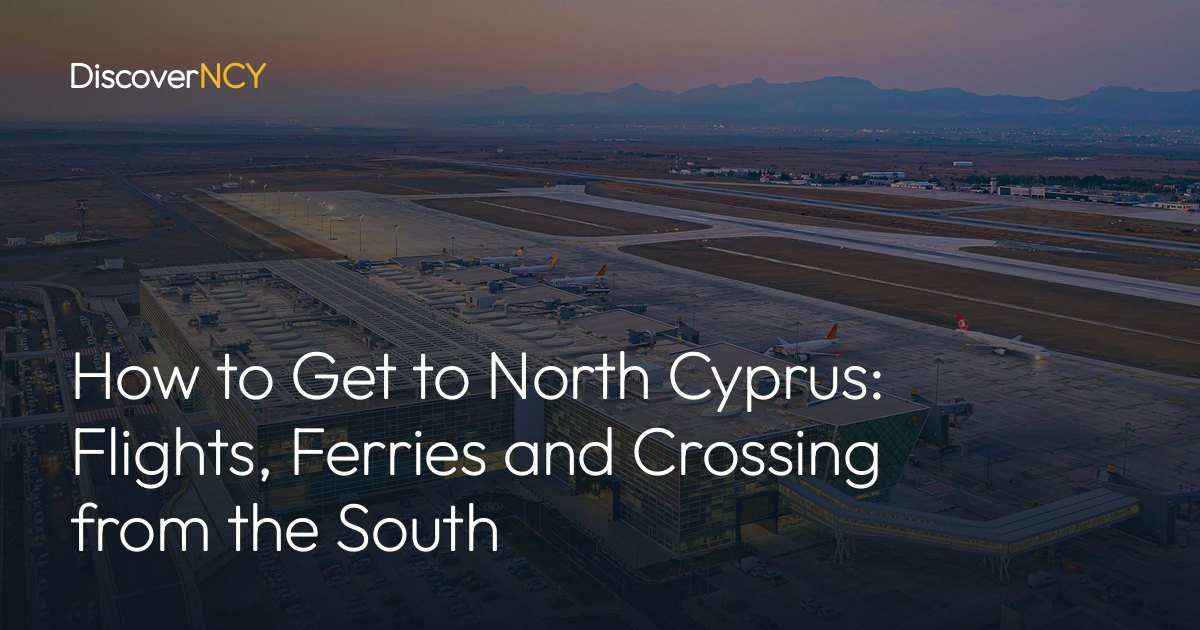 How to Get to North Cyprus: Flights, Ferries and Crossing from the South
