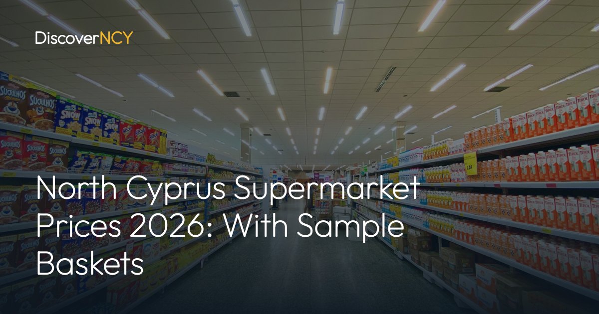 North Cyprus Supermarket Prices 2026: With Sample Baskets