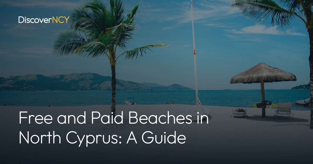 Free and Paid Beaches in North Cyprus: A Guide