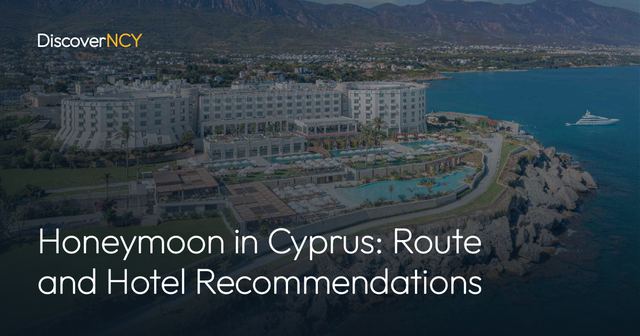 Honeymoon in Cyprus: Route and Hotel Recommendations