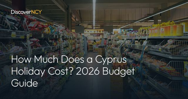 How Much Does a Cyprus Holiday Cost? 2026 Budget Guide