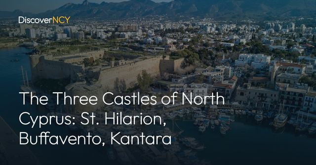 The Three Castles of North Cyprus: St. Hilarion, Buffavento, Kantara