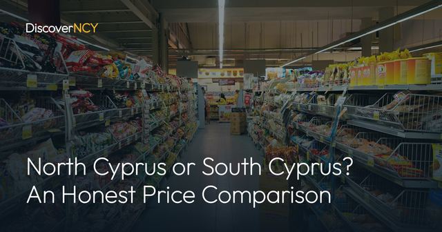 North Cyprus or South Cyprus? An Honest Price Comparison