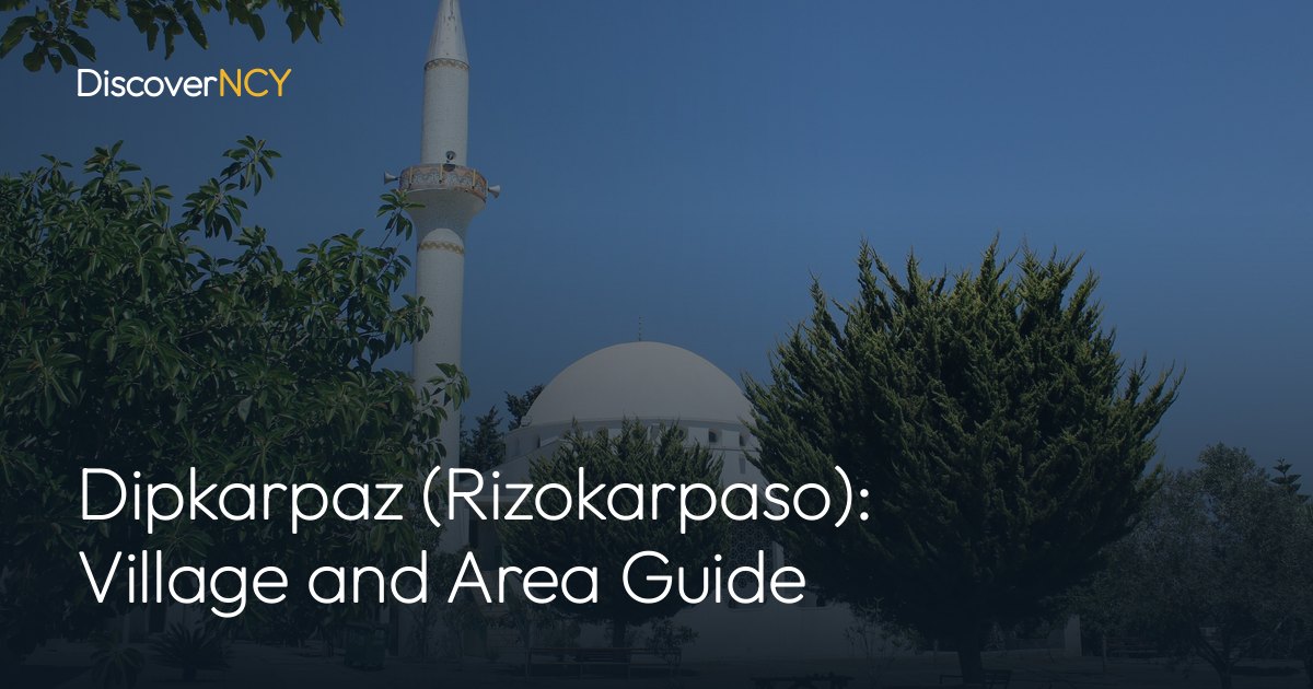 Dipkarpaz (Rizokarpaso): Village and Area Guide
