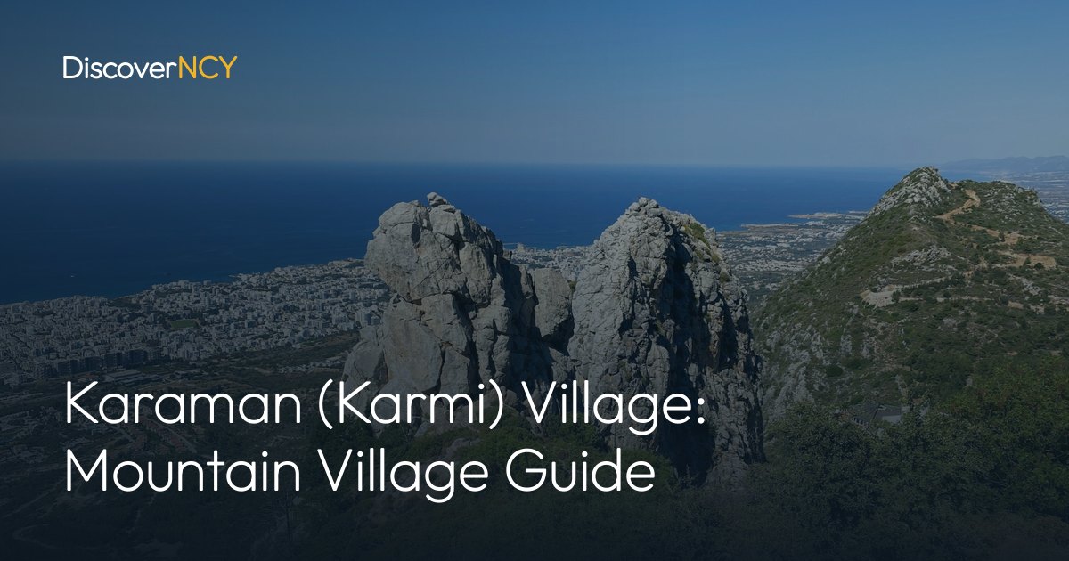 Karaman (Karmi) Village: Mountain Village Guide