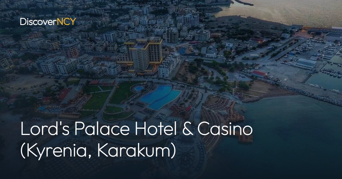 Lord's Palace Hotel & Casino (Kyrenia, Karakum)