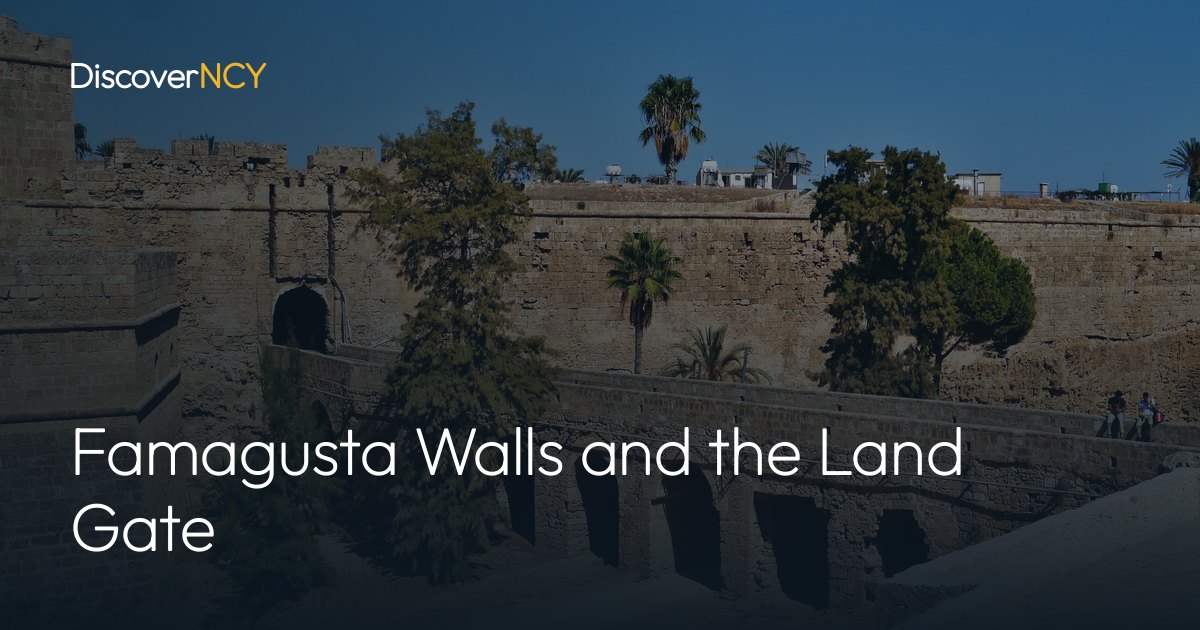Famagusta Walls and the Land Gate