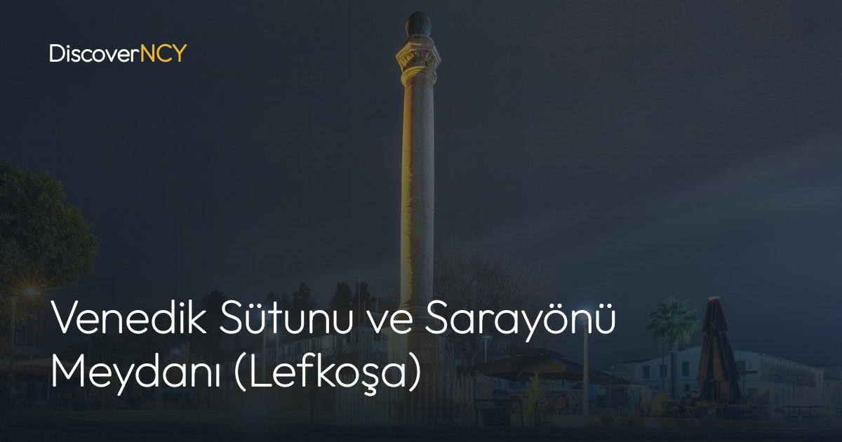 Venedik Sütunu ve Sarayönü Meydanı (Lefkoşa)