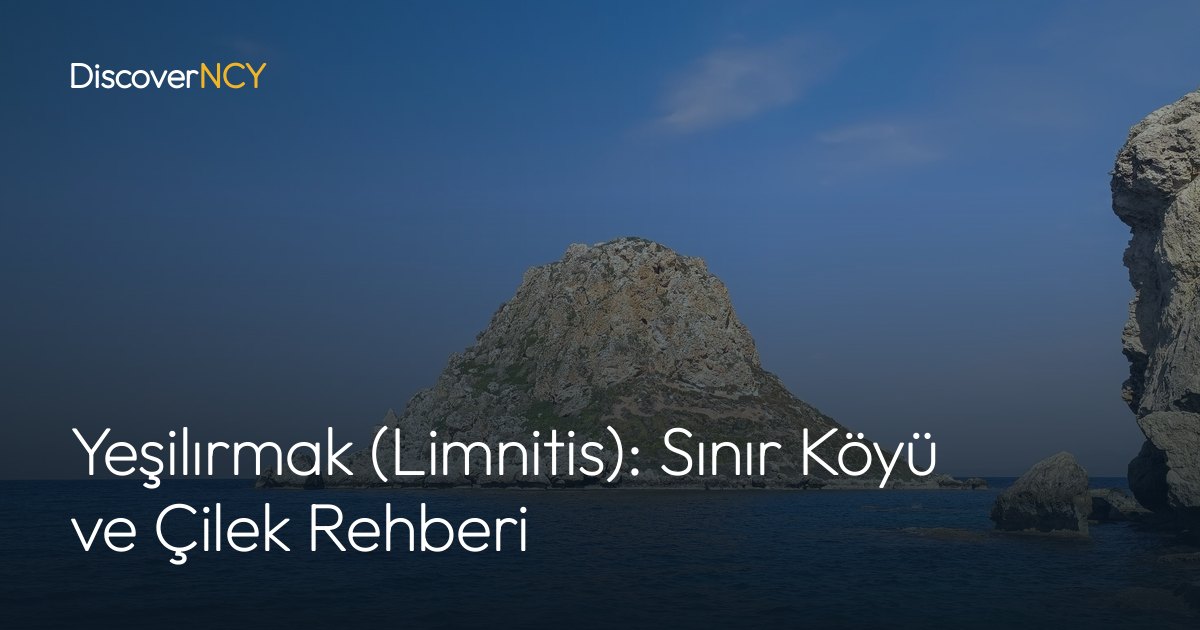 Yeşilırmak (Limnitis): Sınır Köyü ve Çilek Rehberi