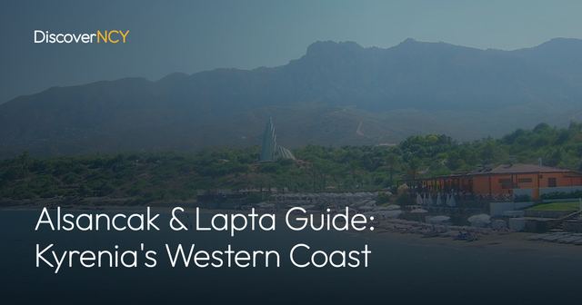 Alsancak & Lapta Guide: Kyrenia's Western Coast