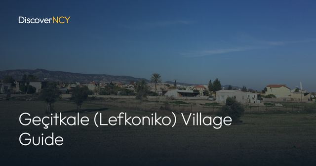 Geçitkale (Lefkoniko) Village Guide