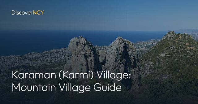 Karaman (Karmi) Village: Mountain Village Guide