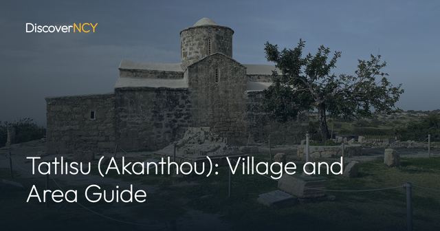 Tatlısu (Akanthou): Village and Area Guide